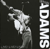 Bryan Adams Live! Live! Live! Формат: Audio CD (Jewel Case) Дистрибьютор: A&M Records Ltd Лицензионные товары Характеристики аудионосителей 1988 г Концертная запись: Импортное издание инфо 9769q.